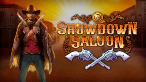 Showdown saloon – Slot chủ đề miền Tây hoang dã 5 cuộn