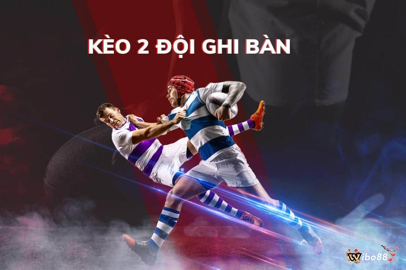 Luật chơi kèo Both Team To Score khá đơn giản và dễ chơi