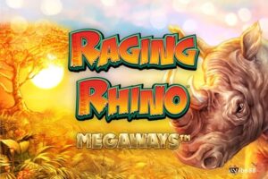 Raging Rhino Megaways Hot: Slot với megaways lên tới 117.649